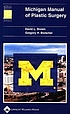 Michigan manual of plastic surgery by  David L Brown 