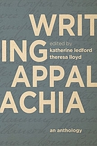 Writing Appalachia : an anthology