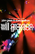 Will Grayson, Will Grayson. 作者： John/ Levithan  David Green (ILT)