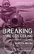 Breaking the gas ceiling : women in the offshore... by  Rebecca Ponton 