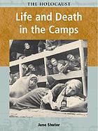 Life and death in the camps
