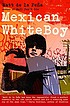Mexican whiteboy 作者： Matt De la Peña