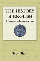The history of English : a linguistic introduction