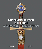 Museum Schnütgen : a survey of the collection