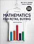 Mathematics for retail buying by Bette K Tepper