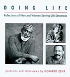 Doing life : reflections of men and women serving life sentences