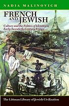 French and Jewish culture and politics of identity in early twentieth-century France