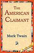 The American claimant 著者： Mark Twain