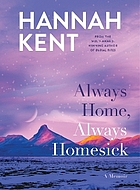 Front cover image for Always home, always homesick
