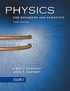 Physics for engineers and scientists. Volume 1, Motion, force, and energy, oscillations, waves, and fluids, temperature, heat, and thermodynamics