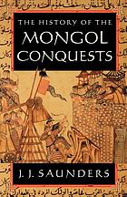 The history of the Mongol conquests