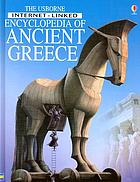 The Usborne Internet-linked encyclopedia of ancient Greece