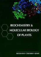 Biochemistry [and] molecular biology of plants