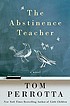 The abstinence teacher by  Tom Perrotta 