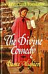 The divine comedy by  Dante Alighieri 