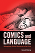 Comics and language : reimagining critical discourse... by Hannah Miodrag