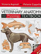 Introduction to veterinary anatomy and physiology.