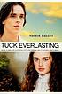 Tuck everlasting. 作者： Natalie Babbitt
