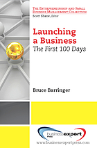 Launching a business : the first 100 days