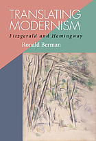 Translating modernism : Fitzgerald and Hemingway