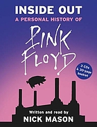 Inside out : a personal history of Pink Floyd