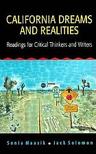 California dreams and realities : readings for critical thinkers and writers