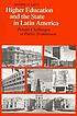 Higher education and the state in Latin America... by  Daniel C Levy 