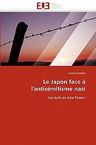 Le Japon face à l'antisémitisme nazi : les Juifs en Asie