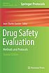 Drug safety evaluation : methods and protocols by Jean-Charles Gautier
