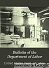 Bulletin of the Department of Labor. by United States. Department of Labor.