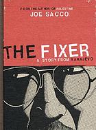 The fixer : a story from Sarajevo