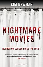 Nightmare Movies Horror On Screen Since The 1960s Book 2011 Worldcat Org