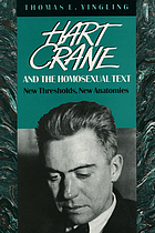 Hart Crane and the homosexual text : new thresholds, new anatomies