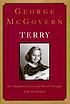Terry : my daughter's life-and-death struggle... by  George S McGovern 