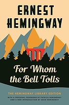 FOR WHOM THE BELL TOLLS : the hemingway library edition.