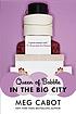 Queen of babble in the big city by  Meg Cabot 