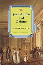 Jane Austen and Leisure.