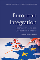 European integration : historical trajectories, geopolitical contexts