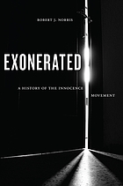 Exonerated : a history of the innocence movement
