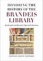 HONORING OUR HISTORY : an insight into brandeis special collections.