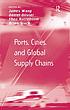 Ports, cities, and global supply chains by James Jixian Wang