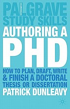 Authoring a PhD : How to Plan, Draft, Write, and Finish a Doctoral Thesis or Dissertation