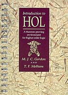Introduction to HOL : a theorem proving environment for higher order logic