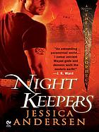 Nightkeepers : a novel of the final prophecy