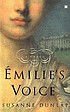 Émilie's voice : a novel by Susanne Dunlap