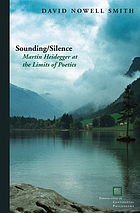 Sounding/silence : Martin Heidegger at the limits of poetics