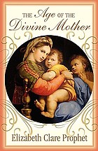 The age of the Divine Mother