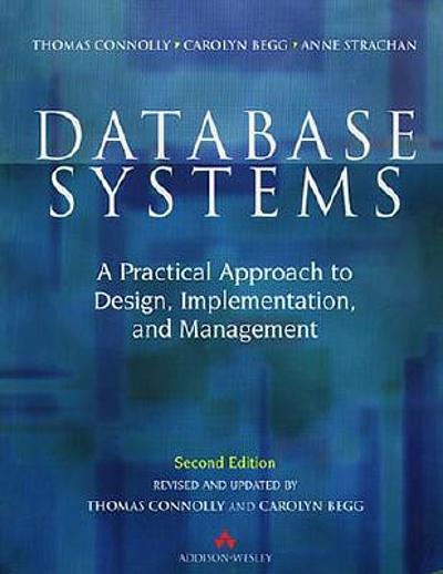 Database systems : a practical approach to design, implementation and ...