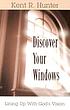 Discover Your Windows. Auteur: Kent R Hunter