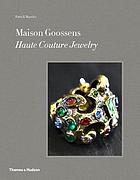 Maison Goossens : haute couture jewelry